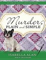 Murder, Plain and Simple (Amish Quilt Shop Mystery, 1)