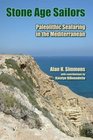 Stone Age Sailors Paleolithic Seafaring in the Mediterranean