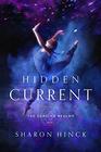 Hidden Current (Book 1) (The Dancing Realms)
