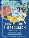 Don't Hurt a Sasquatch And Other WackybutReal Laws in the USA and Canada