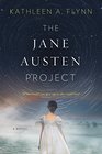 The Jane Austen Project A Novel