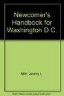 Newcomer's Handbook for Washington DC