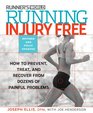 Running InjuryFree  How to Prevent Treat and Recover from Dozens of Painful Problems