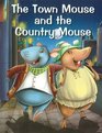 Town Mouse the Country Mouse