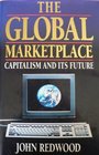 The Global Marketplace Capitalism and Its Future