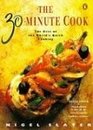 The 30Minute Cook  The Best of the World's Quick Cooking