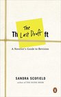 The Last Draft A Novelist's Guide to Revision