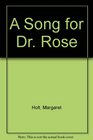 A Song for Dr Rose
