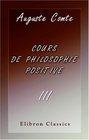 Cours de philosophie positive Tome 3