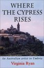 Where the Cypress Rises