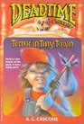 Terror in Tiny Town (Deadtime Stories , No 1)