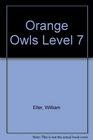 Orange Owls Level 7