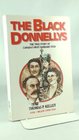 The Black Donnellys the True Story of Canada's Most Barbaric Feud