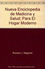 Nueva Enciclopedia de Medicina y Salud Para El Hogar Moderno