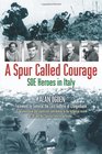 A Spur Called Courage SOE Heroes in Italy