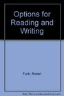 Options for Reading and Writing