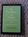 The Psychology of Science A Reconnaissance