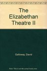 The Elizabethan Theatre II