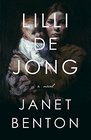 Lilli de Jong A Novel