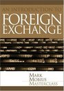 Foreign Exchange An Introduction to the Core Concepts