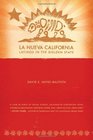 LA Nueva California Latinos in the Golden State