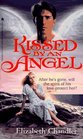 Kissed by an Angel (Kissed by an Angel Trilogy, Volume 1)