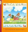 The Cock the Mouse and the Little Red Hen A Traditional Tale