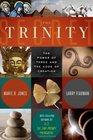 The Trinity Secret The Power of Three and the Code of Creation