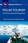 Polar Tourism An Environmental Perspective