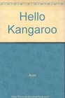Hello Kangaroo