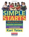 Simple Starts Making the Move to a ReaderCentered Classroom