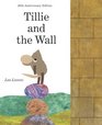 Tillie and the Wall (25th Anniversary Edition)
