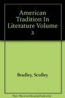American Tradition In Literature Volume 2