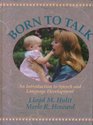 Born to Talk: An Introduction to Speech and Language Development