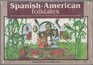 SpanishAmerican Folktales The Practical Wisdom of SpanishAmericans in 28 Eloquent and Simple Stories