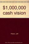 1000000 cash vision