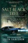 The Salt-Black Tree (Dead God's Heart, Bk 2)