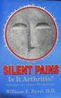 Silent Pain Is It Arthritis  Reflections of a Clinical Rheumatologist