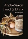 AngloSaxon Food and Drink Production Processing Distribution and Consumption