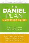 The Daniel Plan Jumpstart Guide Daily Steps to a Healthier Life