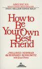 How to Be Your Own Best Friend