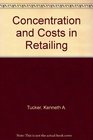 Concentration and Costs in Retailing