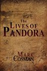 The Lives of Pandora