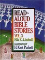 Read Aloud Bible Stories: Vol. 3