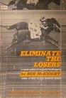 Eliminate the Losers A Tested Method for Successful Handicapping