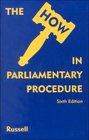 'How' in Parliamentary Procedure