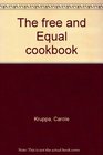 The free and Equal cookbook