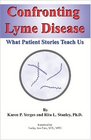 Confronting Lyme Disease What Patient Stories Teach Us
