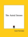 The Astral Senses