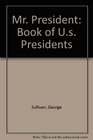Mr President Book of Us Presidents